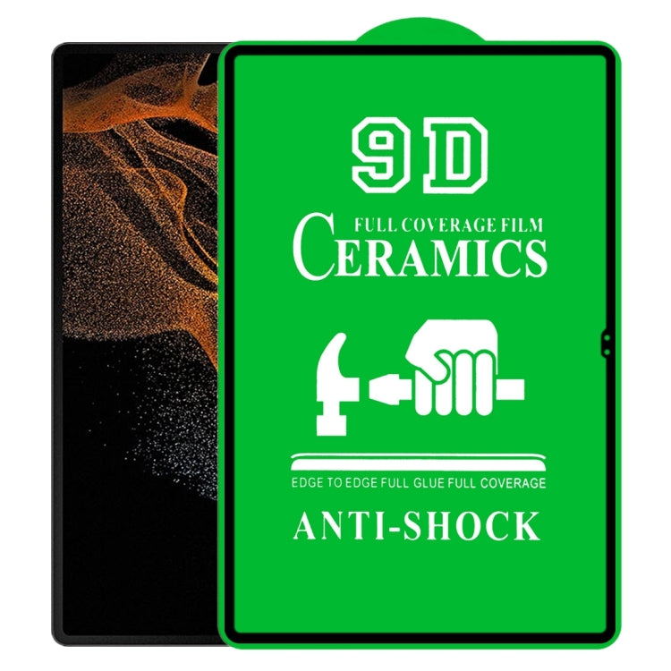 9D Full Screen Full Glue Ceramic Film, For Samsung Galaxy Tab S9, For Samsung Galaxy Tab S8 Ultra, For Samsung Galaxy Tab S8+
